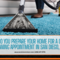 how to prepare for carpet cleaning appointment San Diego